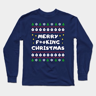 Merry F**king Christmas Long Sleeve T-Shirt